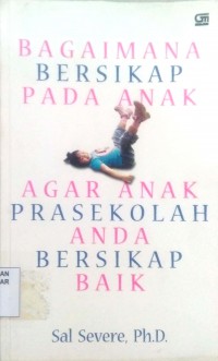 Image of Bagaimana Bersikap pada Anak Agar Anak Prasekolah Anda Bersikap Baik